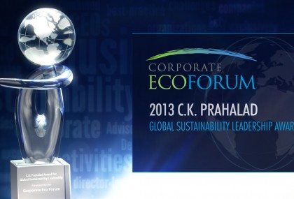 Meet the Winners of the 2013 C.K. Prahalad Awards for Global Business Sustainability Leadership